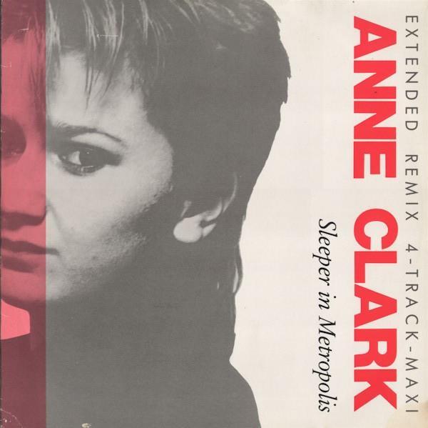 Anne Clark - Sleeper In Metropolis (Extended Remix)