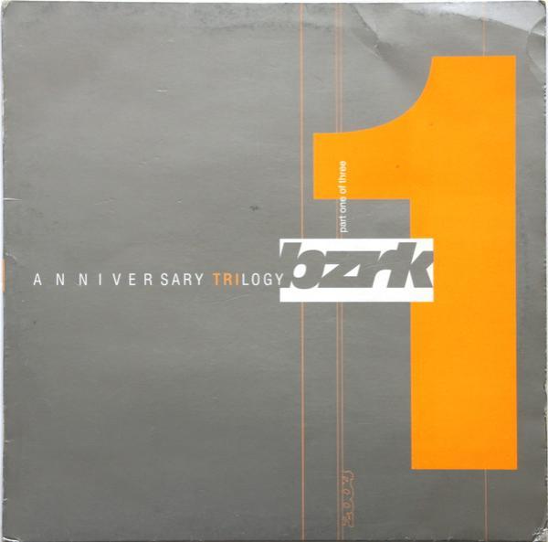 - Bzrk Anniversary Trilogy Part. 1