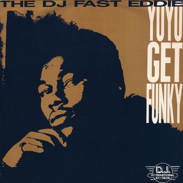 "Fast" Eddie Smith - Yo Yo Get Funky