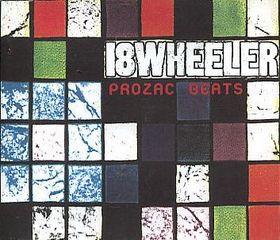 18 Wheeler - Prozac Beats