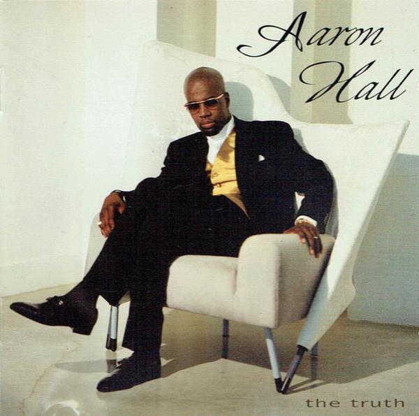 Aaron Hall - The Truth