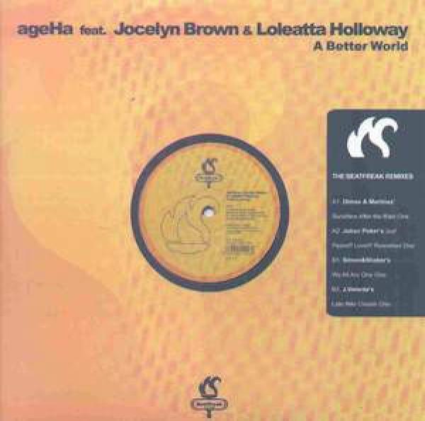 AgeHa, Jocelyn Brown, Loleatta Holloway - A Better World (The BeatFreak Remixes)