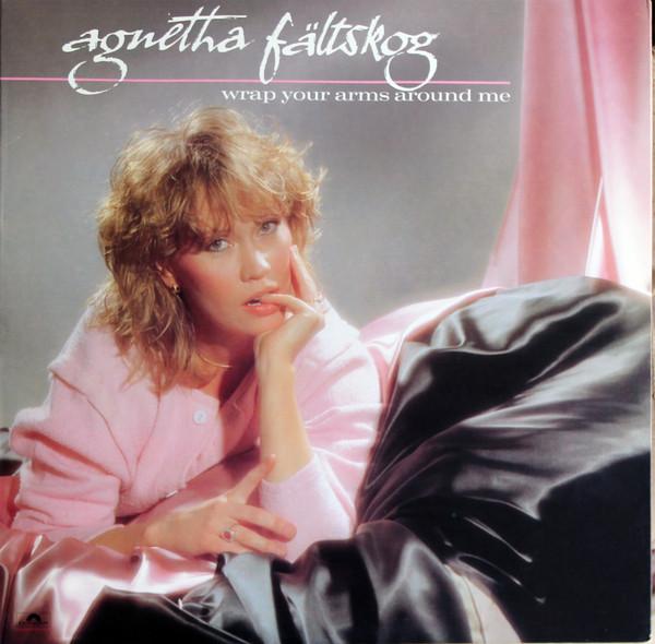Agnetha Fältskog - Wrap Your Arms Around Me