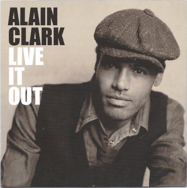 Alain Clark - Live It Out