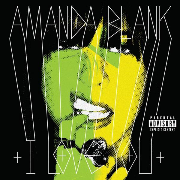 Amanda Blank - I Love You