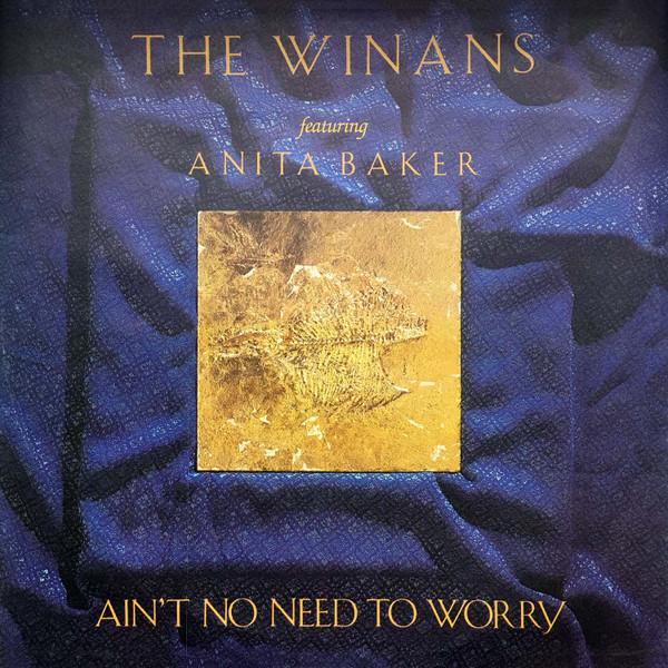 Anita Baker, The Winans - Ain't No Need To Worry