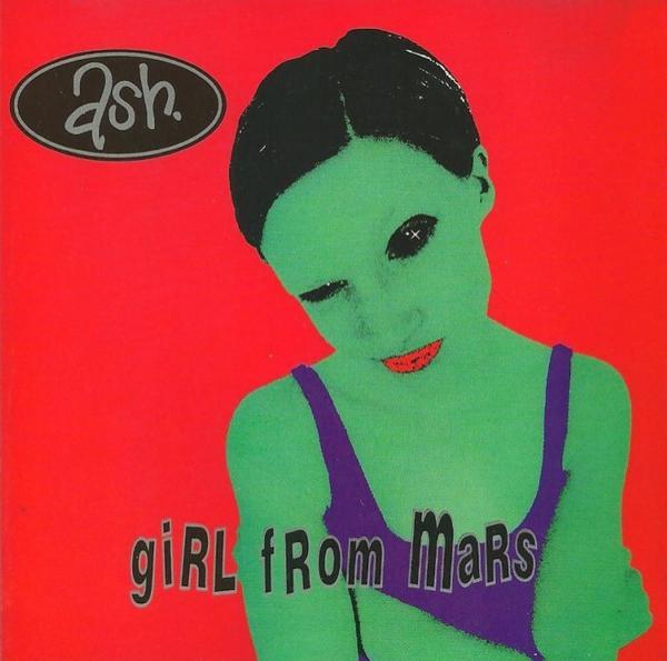 Ash - Girl From Mars