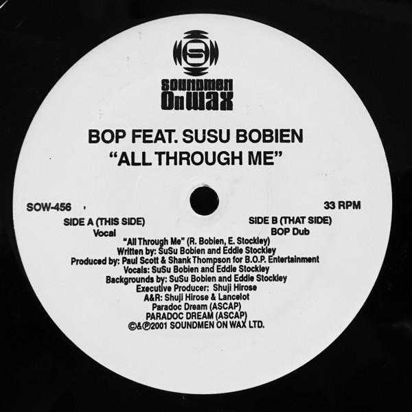 B.O.P., Su Su Bobien - All Through Me