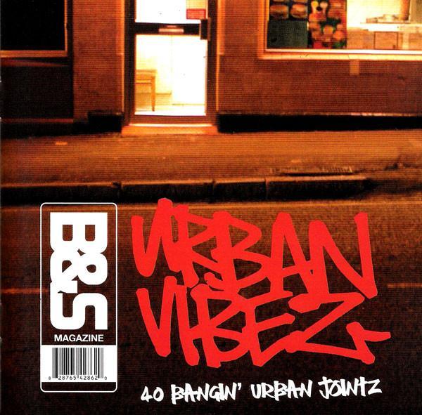  - B&S Magazine: Urban Vibes - 40 Bangin' Urban Jointz