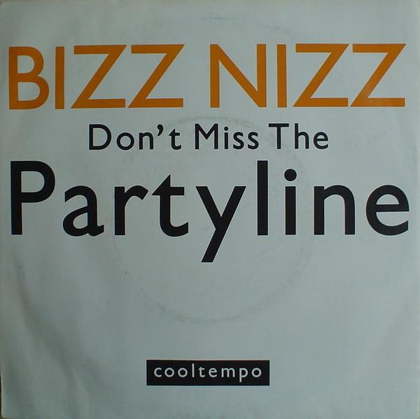 Bizz Nizz - Don't Miss The Partyline