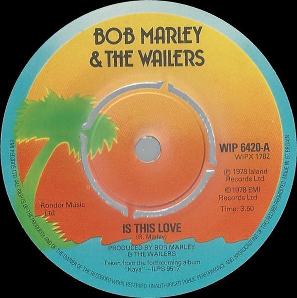 Bob Marley & The Wailers - Is This Love