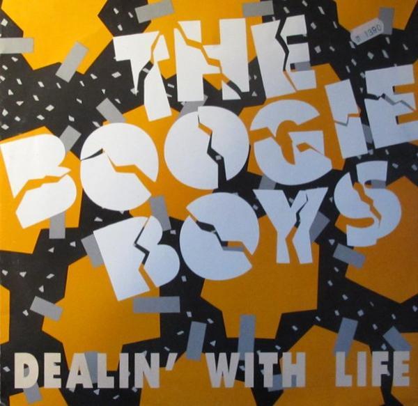 Boogie Boys - Dealin' With Life / A Fly Girl