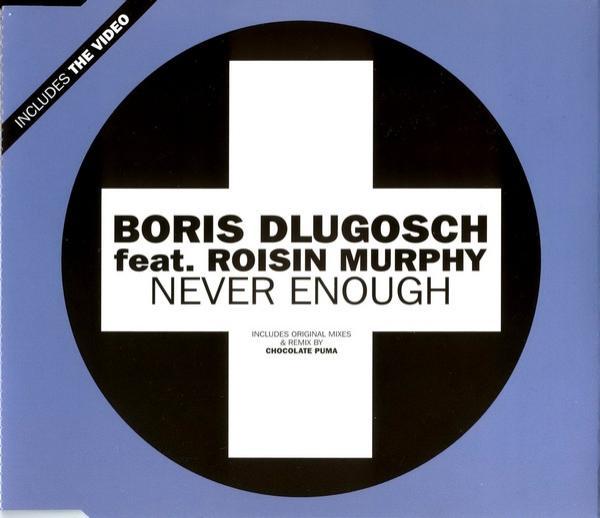Boris Dlugosch, Róisín Murphy - Never Enough
