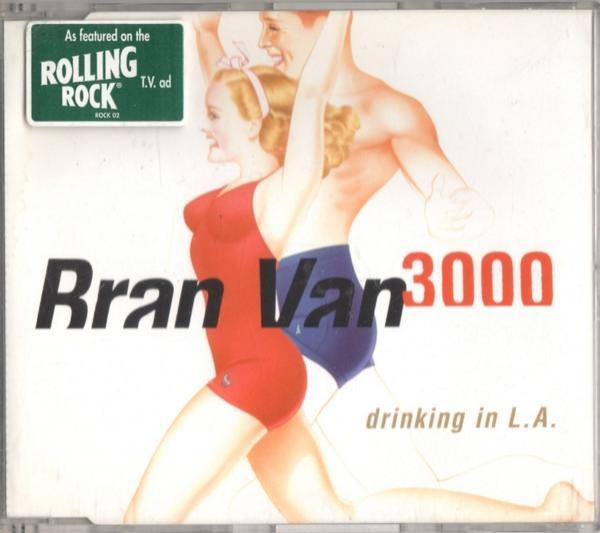 Bran Van 3000 - Drinking In L.A.
