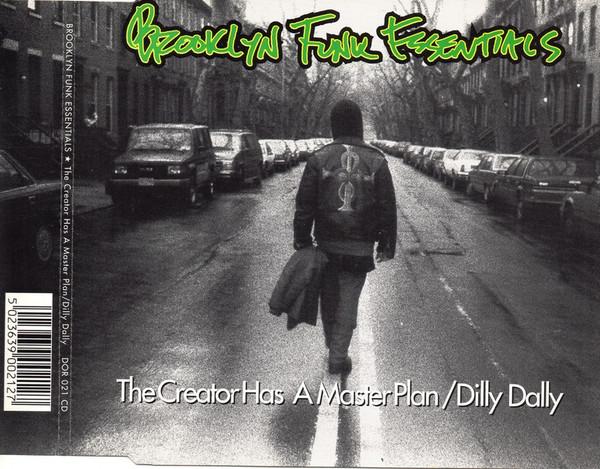 Brooklyn Funk Essentials - The Creator Has A Master Plan / Dilly Dally