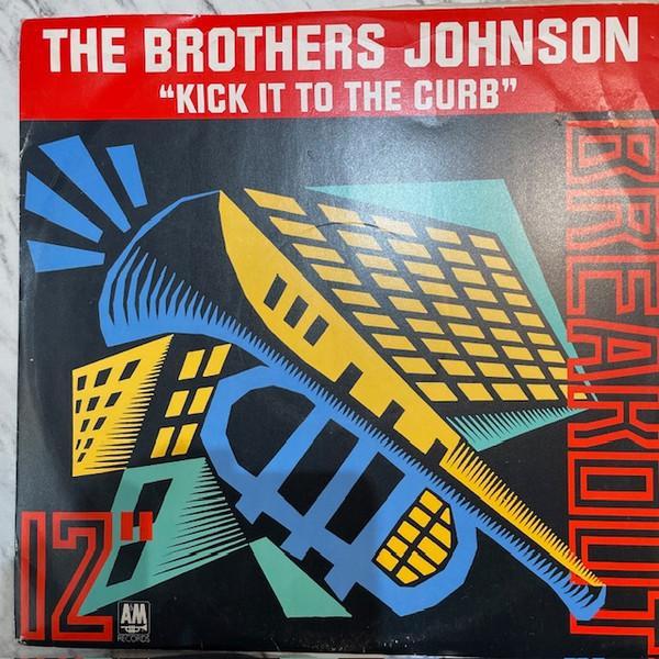 Brothers Johnson - Kick It To The Curb