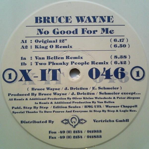 Bruce Wayne - No Good For Me