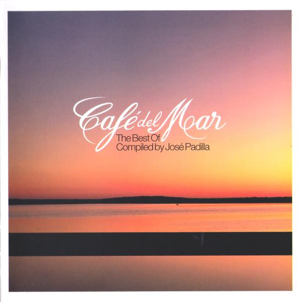  - Café Del Mar - The Best Of