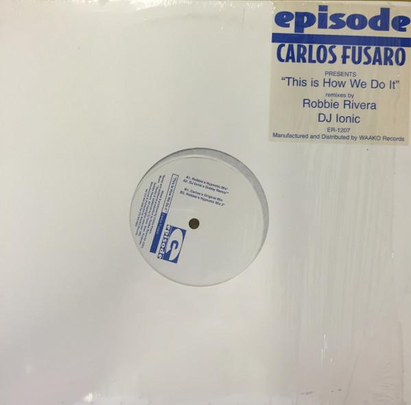 Carlos Fusaro - This Is How We Do It