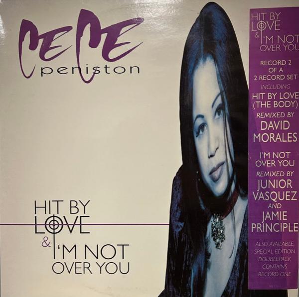 Ce Ce Peniston - Hit By Love / I'm Not Over You
