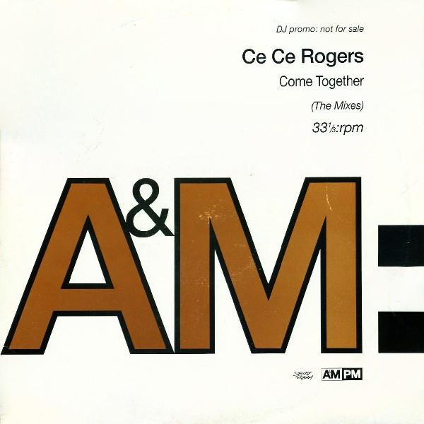 Ce Ce Rogers - Come Together (The Mixes)