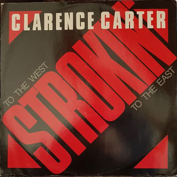 Clarence Carter, Gary B.B. Coleman - Strokin' / Watch Where You Stroke