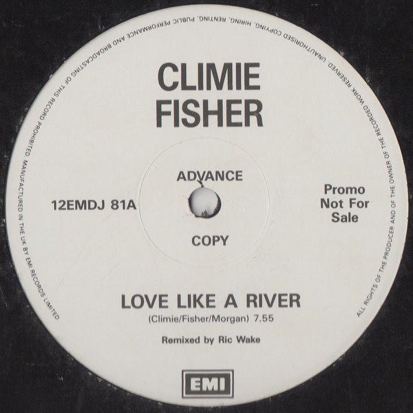 Climie Fisher - Love Like A River