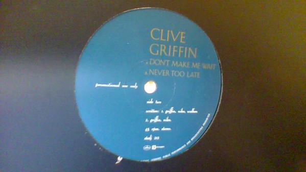 Clive Griffin - Don't Make Me Wait