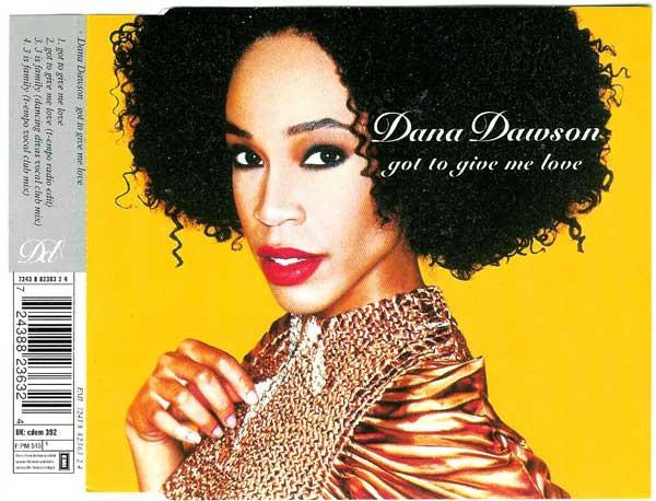 Dana Dawson - Got To Give Me Love
