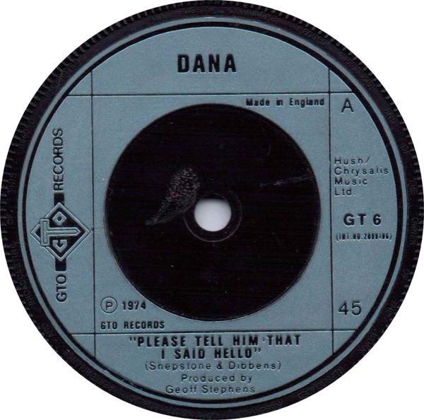 Dana  - Please Tell Him That I Said Hello