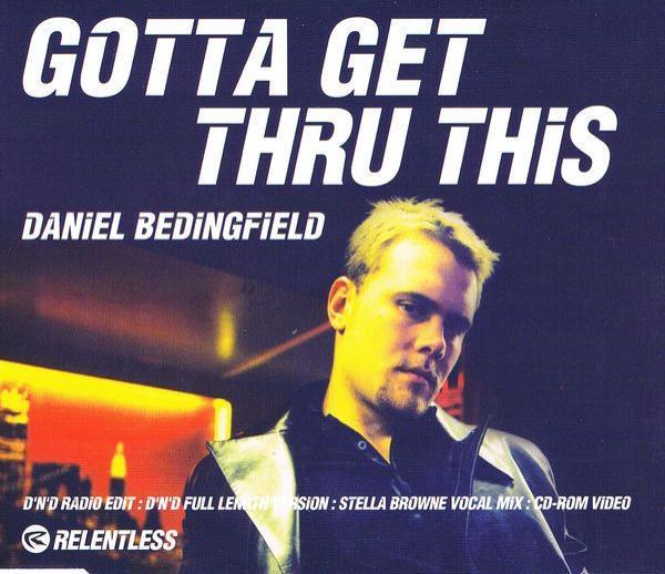 Daniel Bedingfield - Gotta Get Thru This