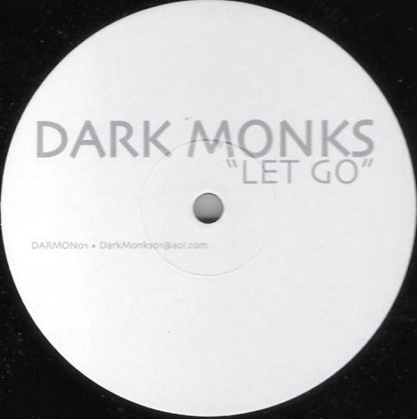 Dark Monks - Let Go