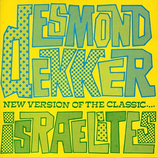 Desmond Dekker - Israelites / Why Fight?