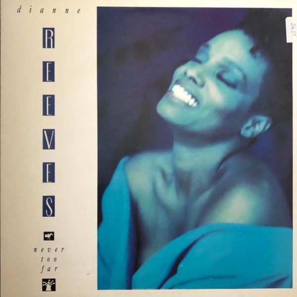 Dianne Reeves - Never Too Far