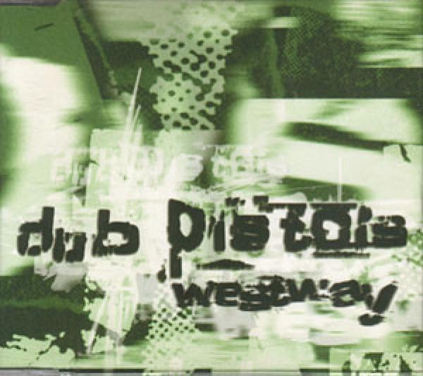 Dub Pistols - Westway EP