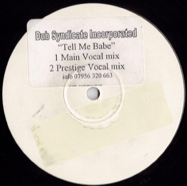 Dub Syndicate Productions - Tell Me Babe