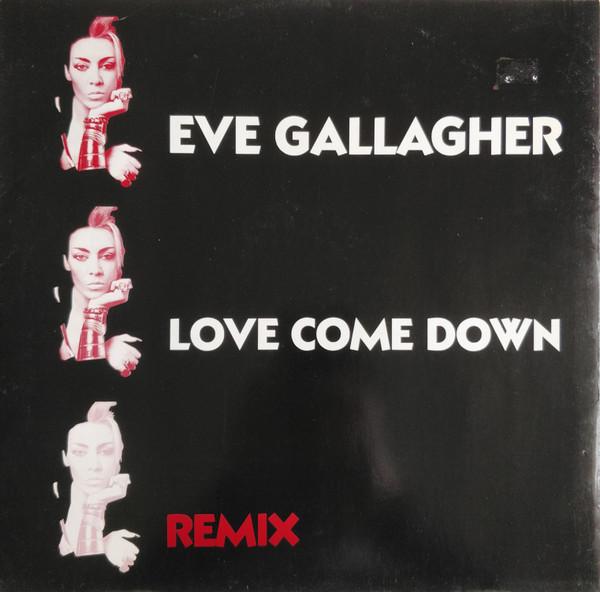 Eve Gallagher - Love Come Down (Remix)