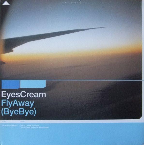 Eyes Cream - Fly Away (Bye Bye)