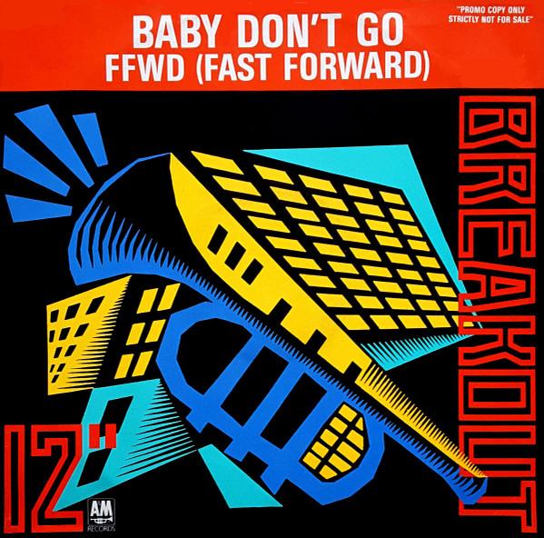FFWD  - Baby Don't Go