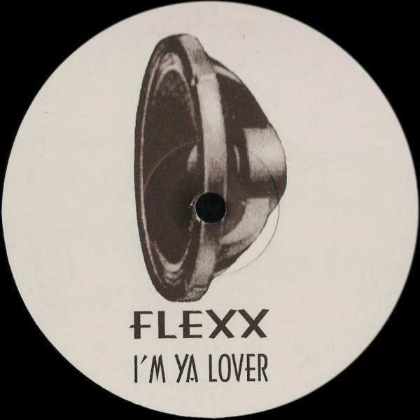 Flexx  - I'm Ya Lover