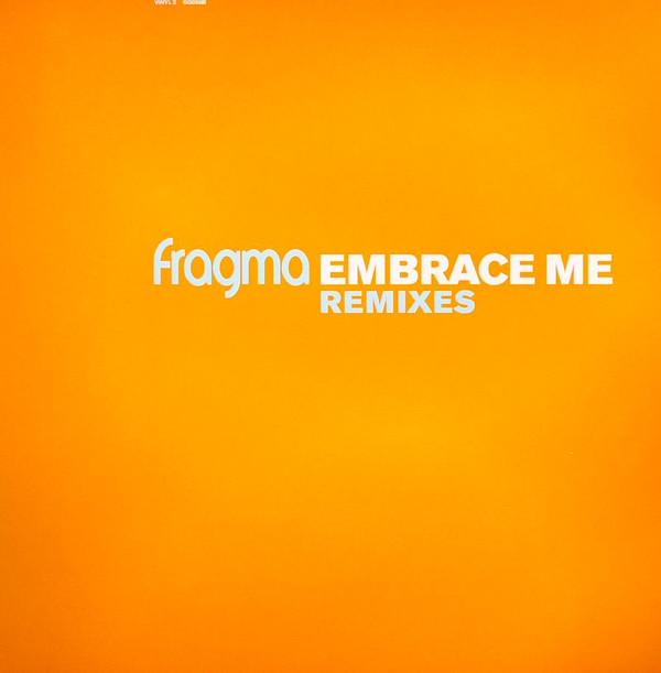 Fragma - Embrace Me Remixes (Vinyl 2)
