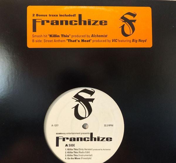 Franchize  - Killin This