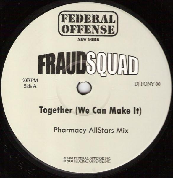 Fraud Squad - Together (We Can Make It)