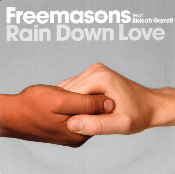 Freemasons, Siedah Garrett - Rain Down Love
