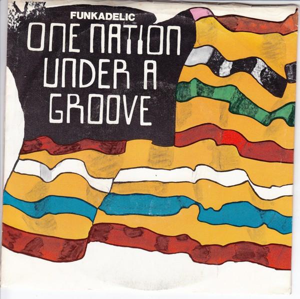 Funkadelic - One Nation Under A Groove