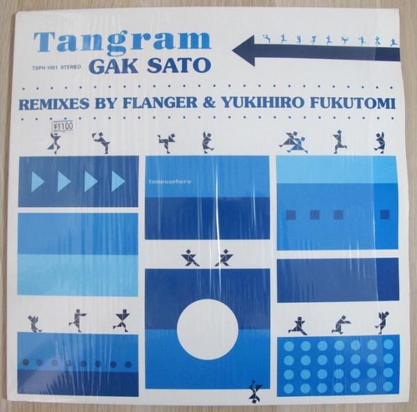 Gak Sato - Tangram EP (Remixes By Flanger & Yukihiro Fukutomi)