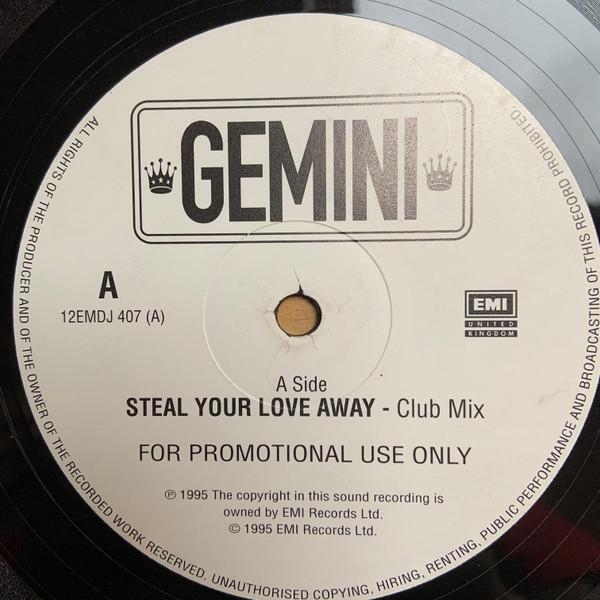 Gemini  - Steal Your Love Away