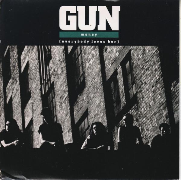Gun  - Money (Everybody Loves Her)