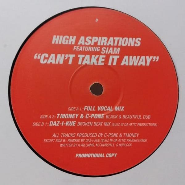 High Aspirations , Siam  - Can't Take It Away