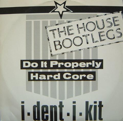 I-Dent-I-Kit - The House Bootlegs